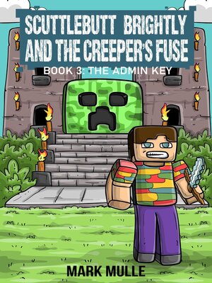 cover image of Scuttlebutt Brightly and the Creeper's Fuse Book 3